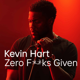 Kevin Hart: Zero F**ks Given: Latest 